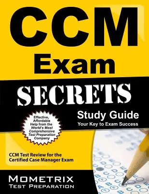 Tajomstvá skúšky CCM: Študijná príručka: Váš kľúč k úspechu na skúške - CCM Exam Secrets: Study Guide: Your Key to Exam Success