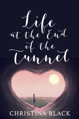 Život na konci tunela - Life At The End Of The Tunnel