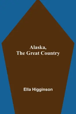 Aljaška, veľká krajina - Alaska, the Great Country