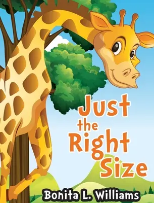 Správna veľkosť - Just the Right Size