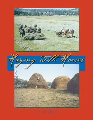 Seno s koňmi - Haying With Horses