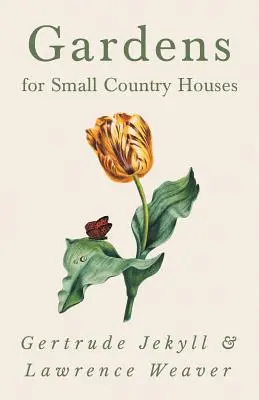Záhrady pre malé vidiecke domy - Gardens for Small Country Houses