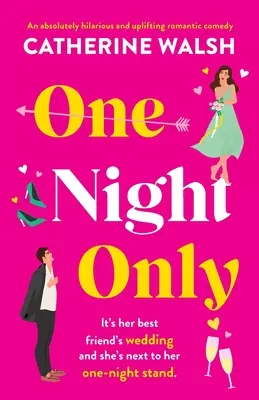 Len na jednu noc: Absolútne zábavná a povznášajúca romantická komédia - One Night Only: An absolutely hilarious and uplifting romantic comedy