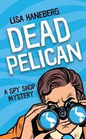 Mŕtvy pelikán - Dead Pelican