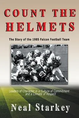 Počítanie prilieb: Príbeh futbalového tímu Falcon 1985 - Count The Helmets: The Story of the 1985 Falcon Football Team