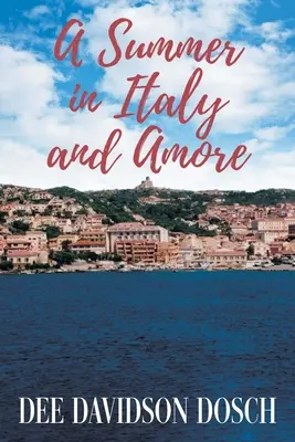 Leto v Taliansku a Amore - A Summer in Italy and Amore