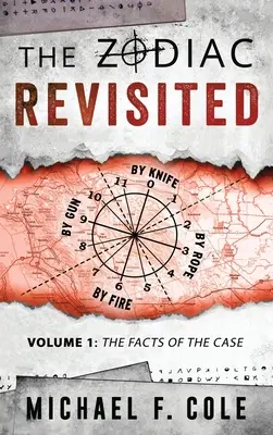 Zodiak v revízii: Zodiak revidovaný: fakty o prípade - The Zodiac Revisited: The Facts of the Case