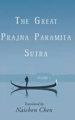 Veľká pradžná paramita sútra, 1. diel - The Great Prajna Paramita Sutra, Volume 1