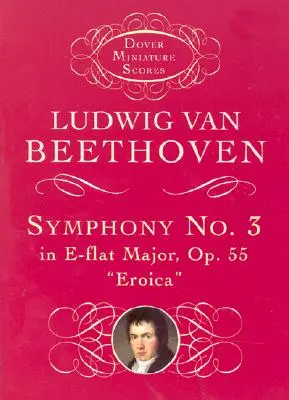 Symfónia č. 3 Es dur, op. 55: eroica