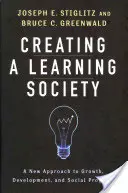 Vytváranie učiacej sa spoločnosti: Nový prístup k rastu, rozvoju a sociálnemu pokroku, verzia pre učiteľov - Creating a Learning Society: A New Approach to Growth, Development, and Social Progress