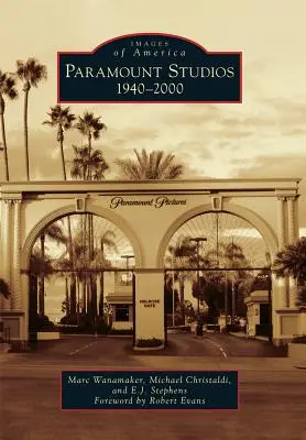Štúdiá Paramount: 1940-2000 - Paramount Studios: 1940-2000