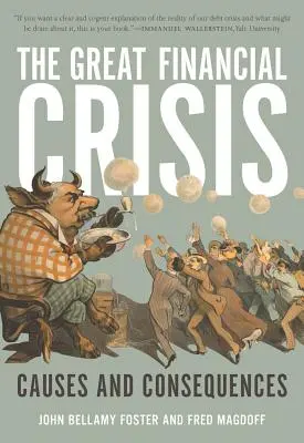 Veľká finančná kríza: Príčiny a dôsledky - The Great Financial Crisis: Causes and Consequences