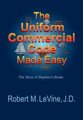 Jednoduchý jednotný obchodný zákonník - The Uniform Commercial Code Made Easy
