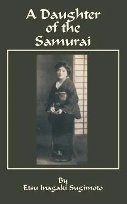 Dcéra samuraja - A Daughter of the Samurai