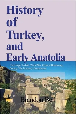 Dejiny Turecka a ranej Anatólie - History of Turkey, and Early Anatolia
