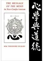 Posolstvo mysle v neokonfucianizme - The Message of the Mind in Neo-Confucianism