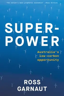 Superveľmoc: Nízkouhlíková príležitosť Austrálie - Superpower: Australia's Low-Carbon Opportunity