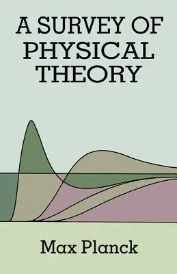 Prehľad fyzikálnej teórie - Survey of Physical Theory