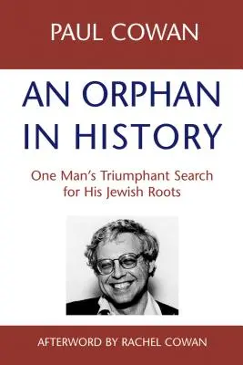 Sirota v dejinách: Triumfálne hľadanie židovských koreňov jedným mužom - An Orphan in History: One Man's Triumphant Search for His Jewish Roots