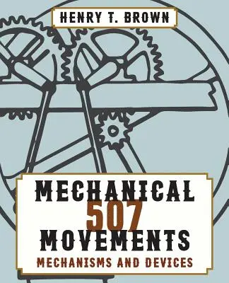 507 Mechanické hnutia - 507 Mechanical Movements