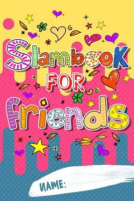 Slam Book For Friends: Odpovedajte na otázky Pošli to ďalej a bavte sa - Slam Book For Friends: Answer Questions Pass It On And Have Fun