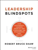 Slepé uličky vodcovstva - Leadership Blindspots