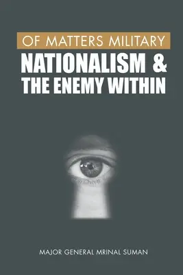Z vojenských záležitostí: Nacionalizmus a vnútorný nepriateľ - Of Matters Military: Nationalism and the Enemy Within