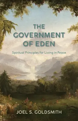 Vláda raja: Duchovné princípy pre život v mieri - The Government of Eden: Spiritual Principles for Living in Peace