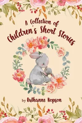 Zbierka poviedok pre deti - A Collection of Children's Short Stories