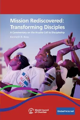 Misia znovuobjavená: Premena učeníkov - Mission Rediscovered: Transforming Disciples