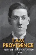 Ja som Prozreteľnosť: P. Lovecrafta, zväzok 1: Život a doba H. P. Lovecrafta - I Am Providence: The Life and Times of H. P. Lovecraft, Volume 1