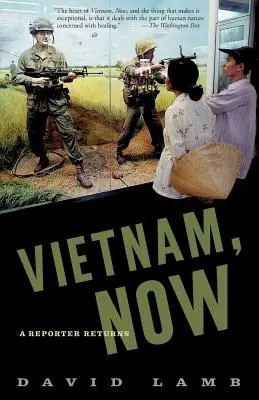 Vietnam, teraz: Reportér sa vracia - Vietnam, Now: A Reporter Returns
