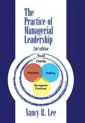The Practice of Managerial Leadership: Druhé vydanie - The Practice of Managerial Leadership: Second Edition