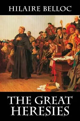 Veľké herézy - The Great Heresies
