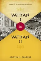 I. vatikánsky koncil a II. vatikánsky koncil: Koncily v živej tradícii - Vatican I and Vatican II: Councils in the Living Tradition
