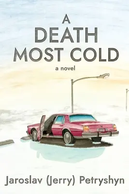 Smrť najchladnejšia (Petryshyn Jaroslav (Jerry)) - A Death Most Cold (Petryshyn Jaroslav (Jerry))