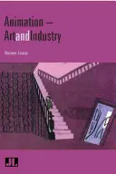 Animácia: Umenie a priemysel - Animation: Art & Industry