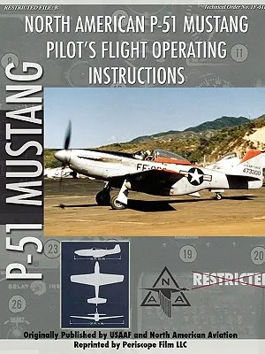 P-51 Mustang Letová príručka pilota - P-51 Mustang Pilot's Flight Manual