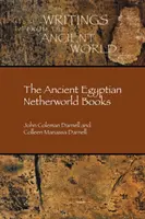 Staroegyptské knihy o podsvetí - The Ancient Egyptian Netherworld Books