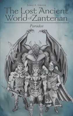 Stratený staroveký svet Zanterianu - Paradox - The Lost Ancient World of Zanterian - Paradox