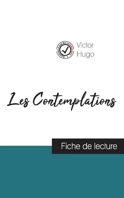 Les Contemplations by Victor Hugo (návod na čítanie a kompletná analýza diela) - Les Contemplations de Victor Hugo (fiche de lecture et analyse complte de l'oeuvre)
