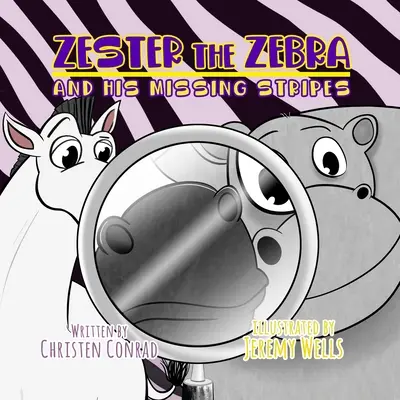 Zebra Zester a jeho chýbajúce pruhy - Zester the Zebra and His Missing Stripes