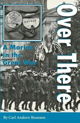 Tam: Mariňák vo veľkej vojne - Over There: A Marine in the Great War