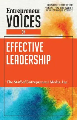 Hlasy podnikateľov o efektívnom vedení - Entrepreneur Voices on Effective Leadership