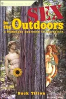 Sex v prírode: Kniha: Humorný prístup k rekreácii - Sex in the Outdoors: A Humorous Approach to Recreation