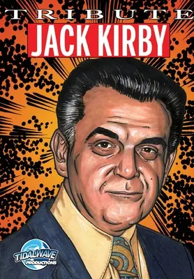 Pocta: Jacka Kirbyho - Tribute: Jack Kirby
