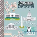 Všetko na palube Washington DC: Všade vo Washingtone: základná informácia o Kapitole - All Aboard Washington DC: A Capitol Primer