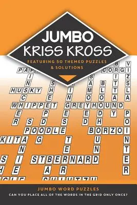 Jumbo Kriss Kross: 50 tematických jumbo hádaniek - Jumbo Kriss Kross: 50 Themed Jumbo Puzzles