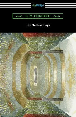 Stroj sa zastaví - The Machine Stops