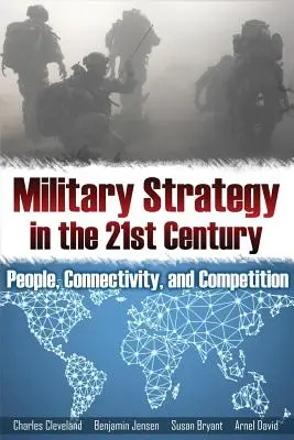 Vojenská stratégia v 21. storočí: Ľudia, konektivita a konkurencia - Military Strategy in the 21st Century: People, Connectivity, and Competition